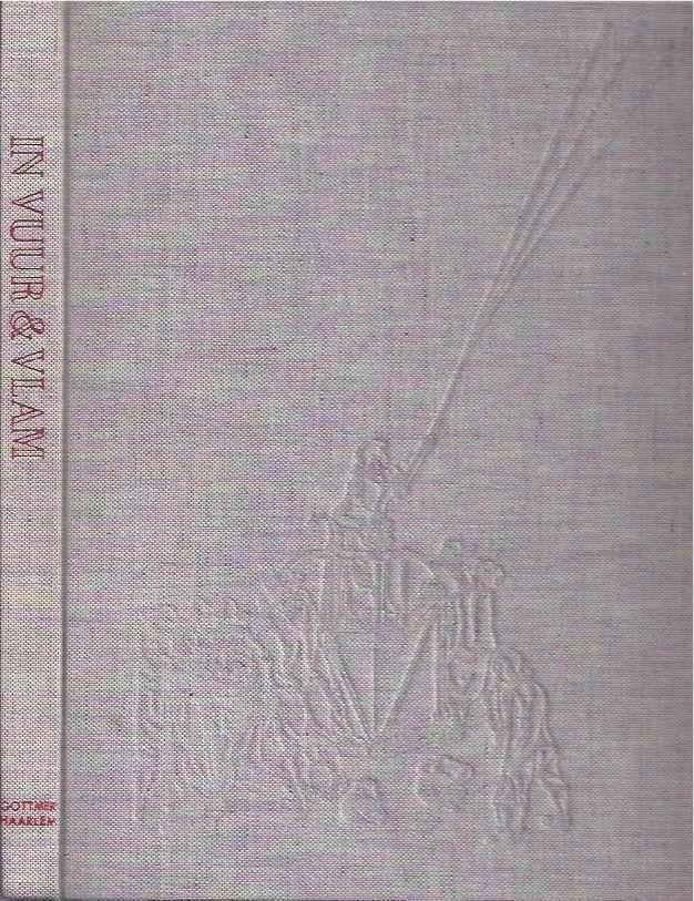 G.J. Verburg - In vuur en vlam - 1967, Boeken, Geschiedenis | Vaderland, Zo goed als nieuw, Ophalen of Verzenden
