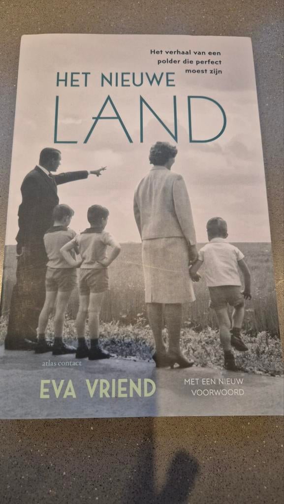 Het Nieuwe Land - Eva Vriend (Geschiedenis Noordoostpolder), Ophalen of Verzenden, 20e eeuw of later, Zo goed als nieuw, Eva Vriend