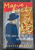 Maeve Binchy - Dit jaar zal het anders zijn - Kerstverhalen, Ophalen of Verzenden, Zo goed als nieuw, Maeve Binchy
