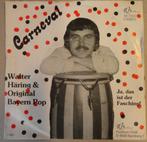 Walter Haring > Carneval, Gebruikt, 7 inch, Single, Ophalen of Verzenden