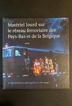 Zwaar materieel op het spoorwegnet van NL en BE (2004), Ophalen of Verzenden, Zo goed als nieuw, Trein, Boek of Tijdschrift