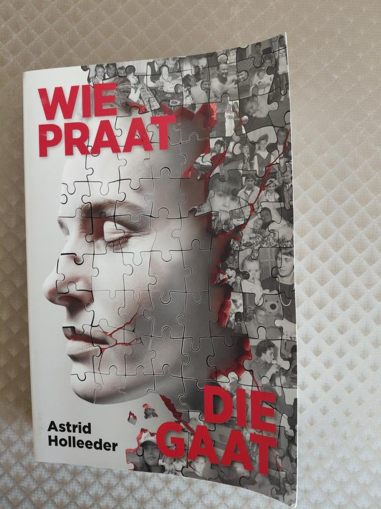 Wie praat, die gaat van Astrid Holleeder, Ophalen of Verzenden, Zo goed als nieuw, Overige