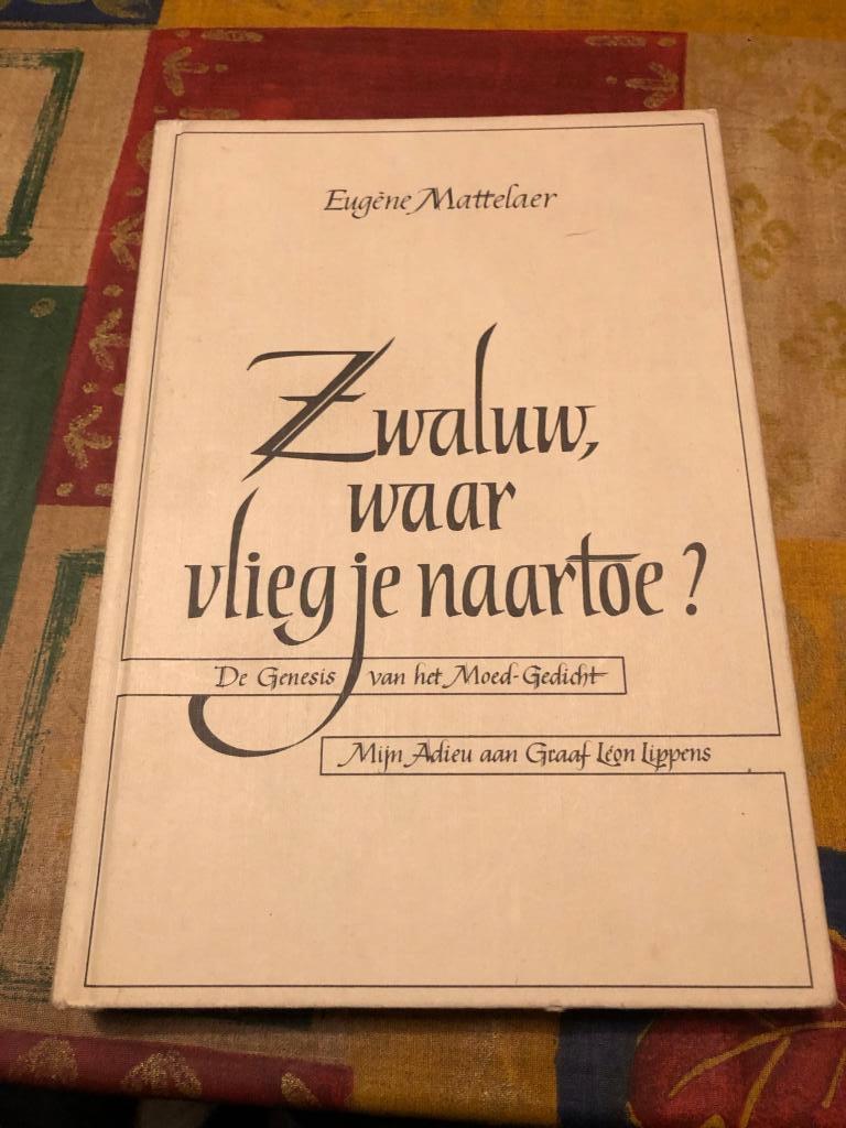 Zwaluw, waar vlieg je naartoe? - Eugéne Mattelaer, Tweede Wereldoorlog, Eugéne Mattelaer, Ophalen of Verzenden, Zo goed als nieuw
