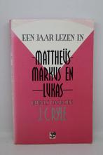 Een jaar lezen in Mattheüs, Markus en Lukas - J.C. Ryle, Ophalen, Zo goed als nieuw