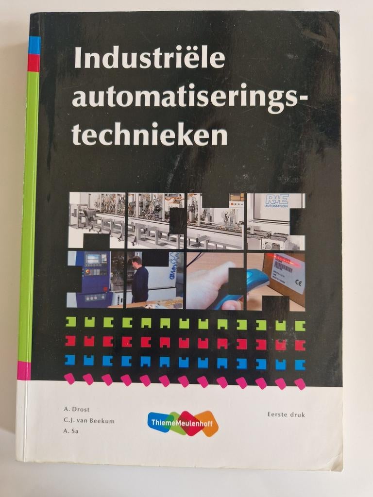 Industriële automatiseringstechnieken - A. Drost e.a., Ophalen of Verzenden, Gelezen, Elektrotechniek, A. Drost, C.J. van Beekum, A. Sa