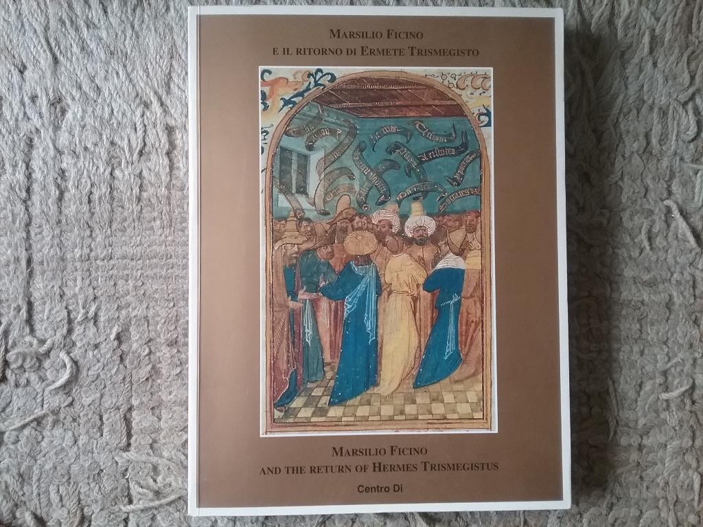 Marsilio Ficino & the return of Hermes Trismegistus (1999), Ophalen of Verzenden, Zo goed als nieuw, Metafysica of Natuurfilosofie