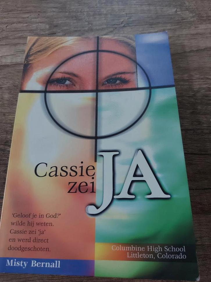 Cassie zei JA - Misty Bernall, Boeken, Godsdienst en Theologie, Gelezen, Christendom | Katholiek, Christendom | Protestants, Ophalen of Verzenden