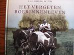Het vergeten boerinnenleven. Ingeborg Wind, 20e eeuw of later, Ophalen of Verzenden, Zo goed als nieuw, Ingeborg Wind