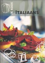 Ik kook: Italiaans, Gelezen, Hoofdgerechten, Onbekend, Ophalen of Verzenden