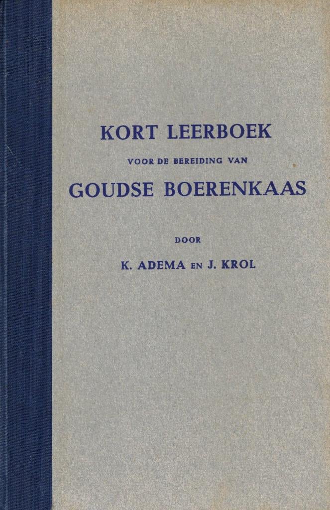 Kort leerboek voor het bereiden van Goudse Boerenkaas, Gelezen, K.Adema en J.Krol, Overige typen, Ophalen of Verzenden