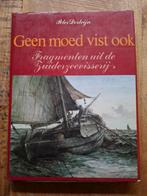 Geen moed vist ook. Fragmenten uit de Zuiderzeevisserij, Gelezen, 19e eeuw, Peter Dorleijn, Ophalen of Verzenden