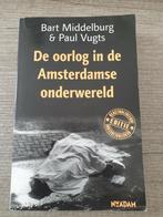 De oorlog in de Amsterdamse onderwereld bart middelburg, Boeken, Overige Boeken, Ophalen of Verzenden, Gelezen
