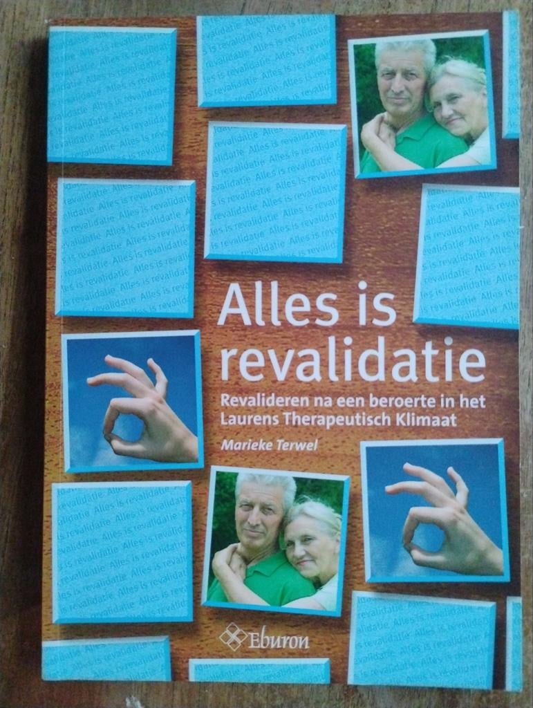 Alles is revalidatie - Marieke Terwel, Boeken, Klinische psychologie, Ophalen of Verzenden, Zo goed als nieuw, Marieke Terwel