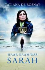 HAAR NAAM WAS SARAH - historische roman v. Tatiana de Rosnay, Ophalen of Verzenden, Nieuw