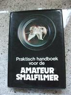 Praktisch handboek voor de Amateur Smalfilmer, Ophalen of Verzenden, Gelezen, Fotograferen en Filmen