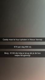 Caddy maxi te huur!