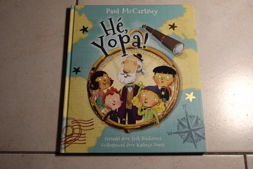 Hé Yopa! / Paul McCartney, Boeken, Kinderboeken | Kleuters, Zo goed als nieuw, Fictie algemeen, Jongen of Meisje, Ophalen of Verzenden