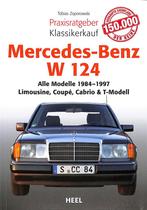 Mercedes Benz W 124 Alle Modelle von 1984-1997, Nieuw, Tobias Zoporomski, Mercedes, Verzenden