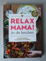 Relax Mama! in de keuken, Boeken, Kookboeken, Nieuw, Ophalen of Verzenden, Hoofdgerechten, Europa