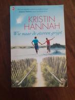 Wie naar de sterren grijpt - Kristin Hannah, Ophalen of Verzenden, Gelezen, Nederland