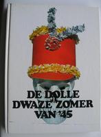 DE DOLLE DWAZE ZOMER VAN '45, Boeken, Oorlog en Militair, Gelezen, Ophalen of Verzenden, Tweede Wereldoorlog