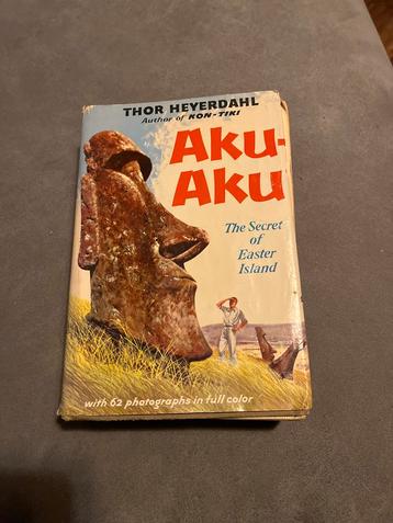 Aku-Aku: Het Geheim van Paaseiland - Thor Heyerdahl beschikbaar voor biedingen