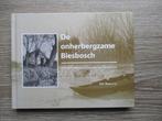 De onherbergzame Biesbosch; over riendketen, woonarken en, Ophalen of Verzenden, Zo goed als nieuw