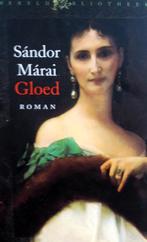 Sándor Márai - Gloed (Ex.1), Ophalen of Verzenden, Zo goed als nieuw, Europa overig