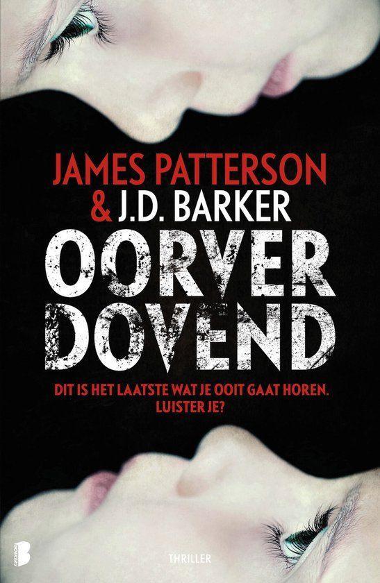 Oorverdovend / Barker, Patterson, Boeken, Thrillers, Gelezen, Ophalen of Verzenden