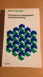 Techniek en management in de samenleving - Peter F. Drucker, Ophalen of Verzenden, Zo goed als nieuw, Management