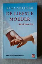 Rita Spijker - De liefste moeder die ik ooit ken, Ophalen of Verzenden, Zo goed als nieuw, Rita Spijker