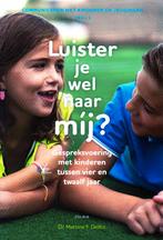 Luister Je Wel Naar Mij ? - M.F. Delfos / 9789085600992, Ophalen of Verzenden, Zo goed als nieuw, Dr. Martine F. Delfos