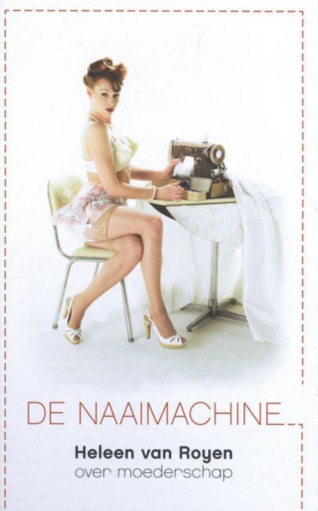 DE NAAIMACHINE - Heleen van Royen, Boeken, Literatuur, Nieuw, Ophalen of Verzenden