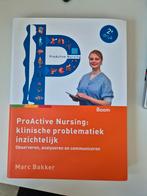 ProActive Nursing - Klinische Problematiek 2e druk, Ophalen of Verzenden, Gamma, Zo goed als nieuw, Marc Bakker