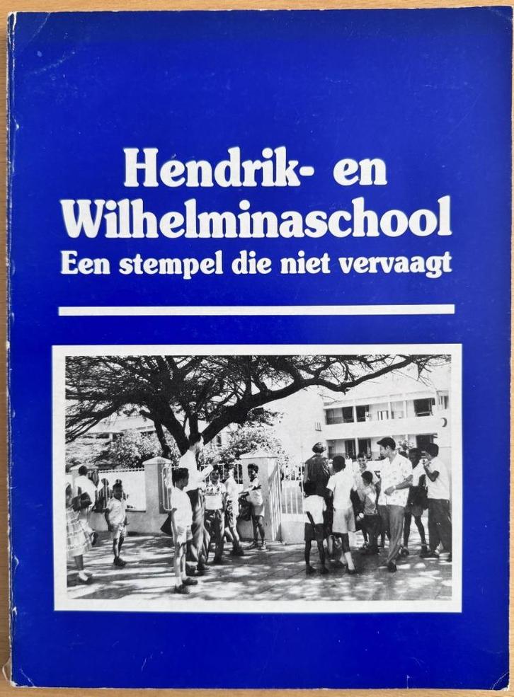 Hendrik- en Wilhelminaschool op Curaçao, Boeken, Geschiedenis | Vaderland, Gelezen, Ophalen of Verzenden