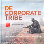 Jitske Kramer - De corporate tribe, Boeken, Jitske Kramer; Danielle Braun, Sociale wetenschap, Ophalen of Verzenden, Zo goed als nieuw