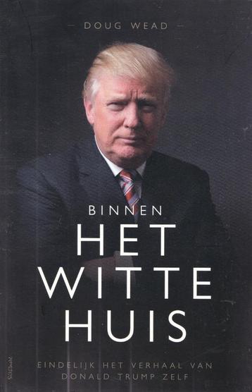 Doug Wead – Binnen het Witte Huis - 2019 beschikbaar voor biedingen