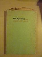 A. Roland Holst - Onderweg, Ophalen of Verzenden, Gelezen