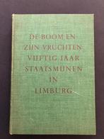 De boom en zijn vruchten vijftig jaar staatsmijnen Limburg, 20e eeuw of later, Ophalen of Verzenden, Zo goed als nieuw, Bernard Bekman