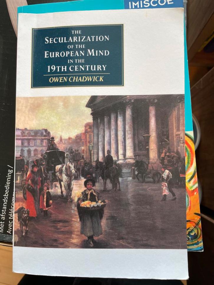 Chadwick - Secularization European Mind 19th C., Boeken, Studieboeken en Cursussen, Zo goed als nieuw, Ophalen of Verzenden
