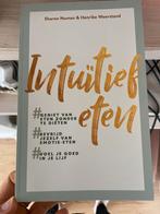 Intuitief Eten - Sharon Numan & Henrike Weerstand, Ophalen of Verzenden, Zo goed als nieuw, Dieet en Voeding