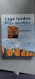 Lage landen Hoge sprongen Nederland in beweging 1898 / 1998, Boeken, Gelezen, Jos van der Lans, 20e eeuw of later, Ophalen