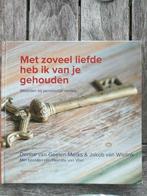 Met zoveel liefde heb ik van je gehouden, Ophalen of Verzenden, Gelezen, Denise van Geelen-Merks; Jakob van Wielink