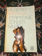Striptease Zonder Muziek - Alberto Moravia, Ophalen of Verzenden, Gelezen, Nederland