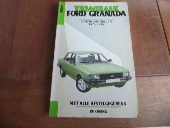 Vraagbaak Ford Granada 4-cil V4 Granada V6 2.3 2.6 2.8 75-85, Auto diversen, Handleidingen en Instructieboekjes, Ophalen of Verzenden