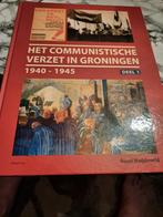 Communistisch Verzet Groningen 1940-1945, deel 1, Boeken, Ophalen of Verzenden, 20e eeuw of later, Gelezen, Ruud Weijdeveld
