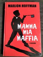 Marjon Hoffman - Mamma Mia Maffia, Boeken, Ophalen of Verzenden, Zo goed als nieuw, Marjon Hoffman, Fictie algemeen