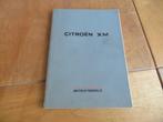 Instructieboek Citroen XM, XM V6 1989, Auto diversen, Ophalen of Verzenden