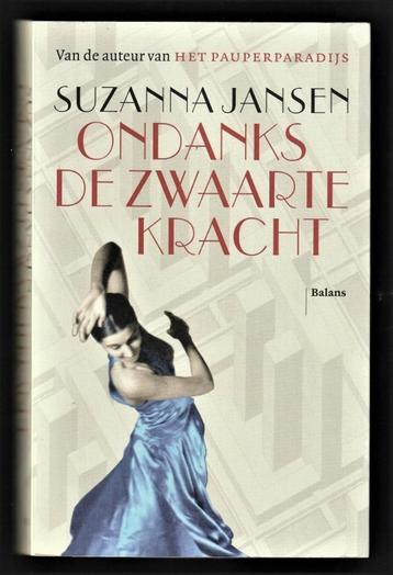 ONDANKS DE ZWAARTEKRACHT - Suzanna Jansen - ZEER AANBEVOLEN beschikbaar voor biedingen