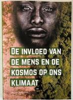 De invloed van mens en kosmos op ons klimaat (2019), Ophalen of Verzenden, Zo goed als nieuw